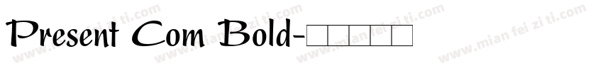 Present Com Bold字体转换